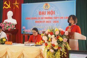 ĐẠI HỘI CÔNG ĐOÀN CƠ SỞ TRƯỜNG THPT CHI LĂNG